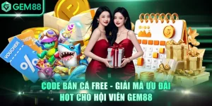 Bắn Cá GEM88 - Chinh Phục Đại Dương, Rinh Về Thưởng Khủng
