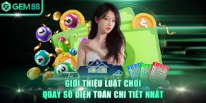 Xổ Số GEM88 - Sàn Chơi Lô Đề Hiện Đại Và Chất Lượng Cao