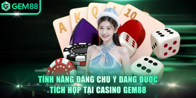 Casino GEM88 Trải Nghiệm Sòng Bạc Thật 100% Nhanh Chóng