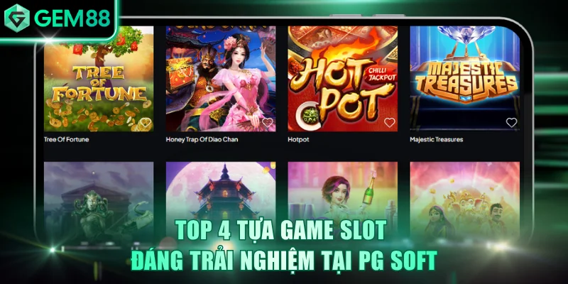Game Slot PG Soft GEM88 | Sảnh Nổ Hũ 3D Với 100+ Trò Chơi